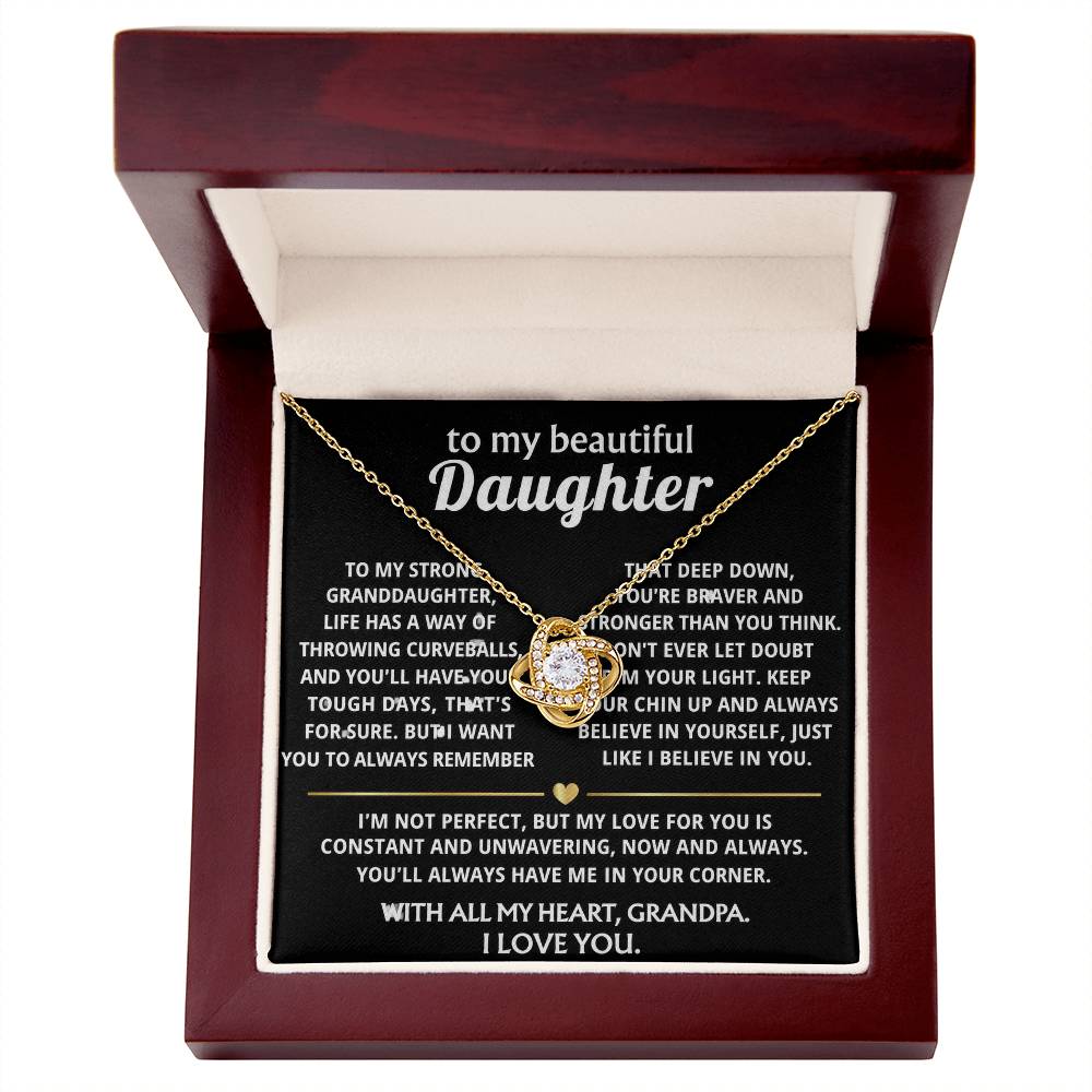 TO MY STRONG GRANDDAUGHTER, I'll always be in your corner.