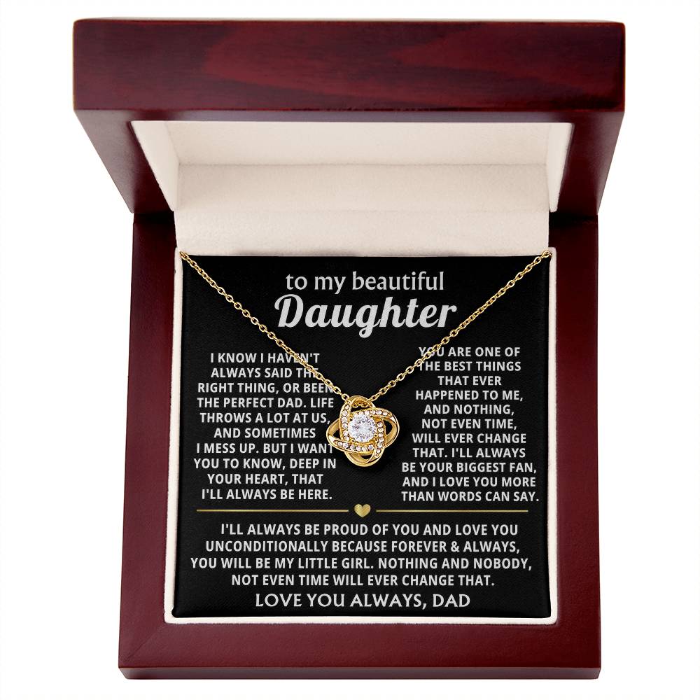To My Beautiful Daughter, I'll always be your biggest fan.