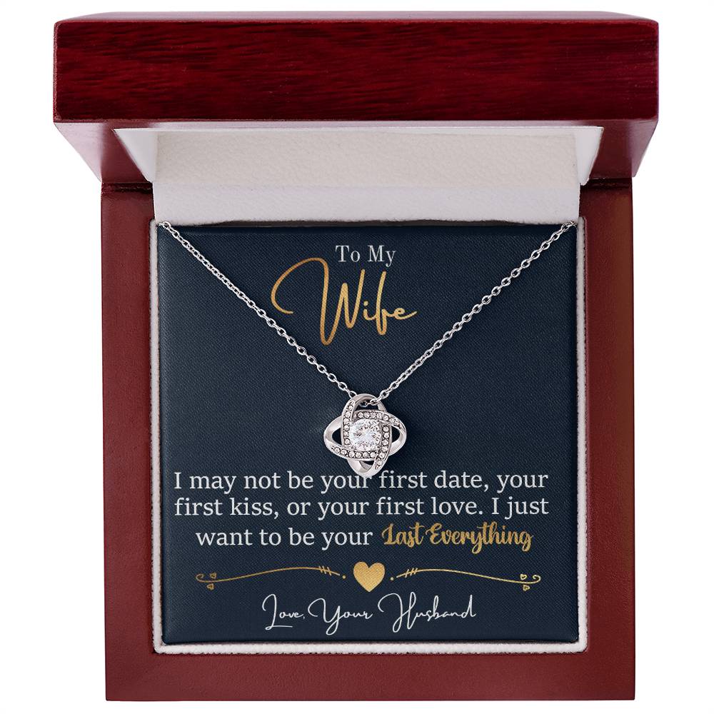 To My Wife Last Everything Love Knot Necklace-[Heartfelt Family Gift]
