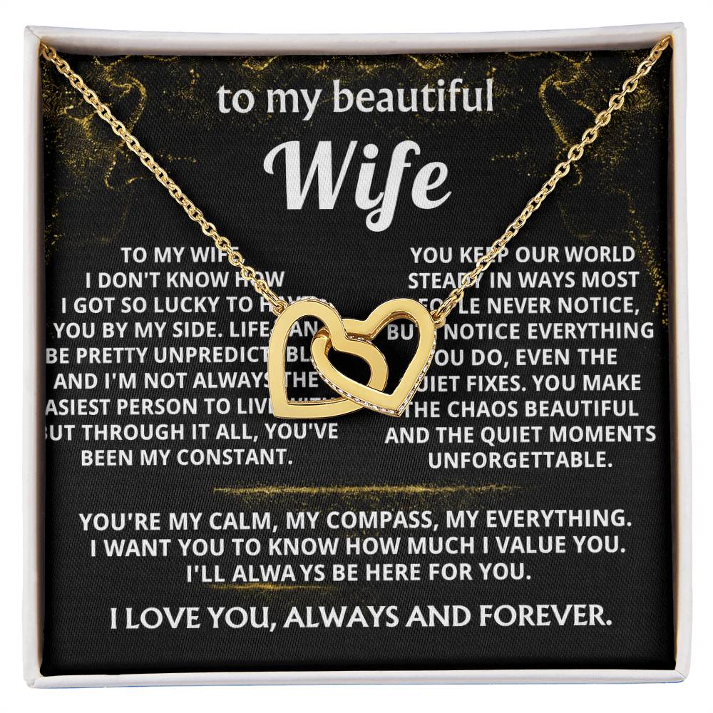 To My Wife, You're my constant, my everything.