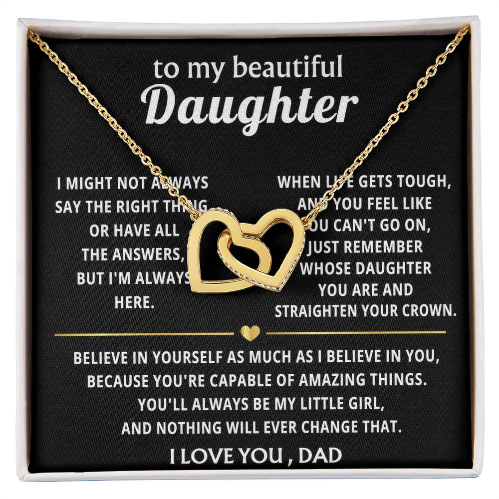 To My Beautiful Daughter, You'll always be my little girl.