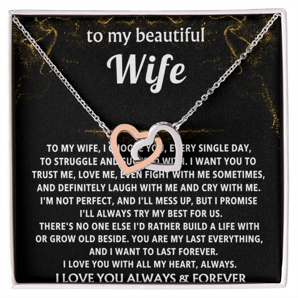 To My Wife, You are my last everything.