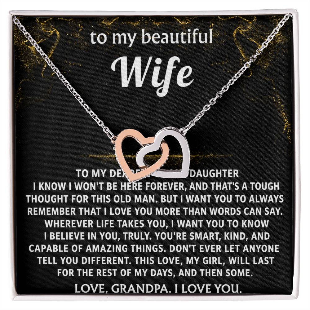 To My Granddaughter, I will always love and believe in you.
