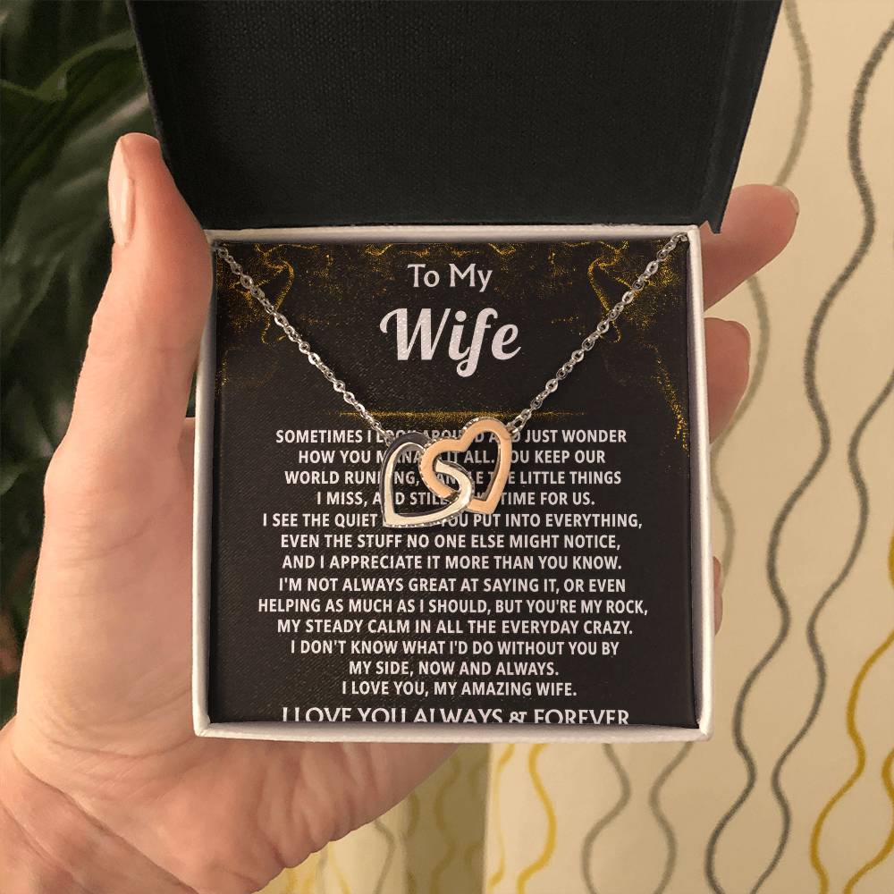 To My Wife, Your quiet strength keeps us going.