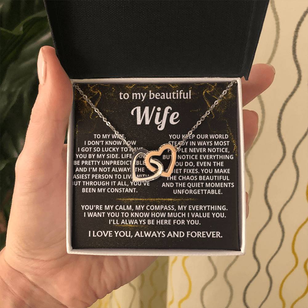 To My Wife, You're my constant, my everything.