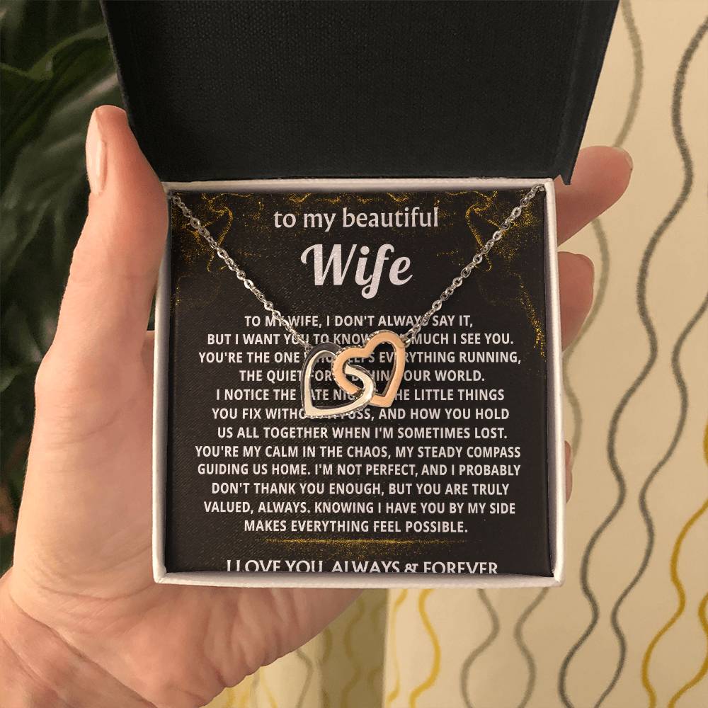 To My Wife, I see and value all you are.
