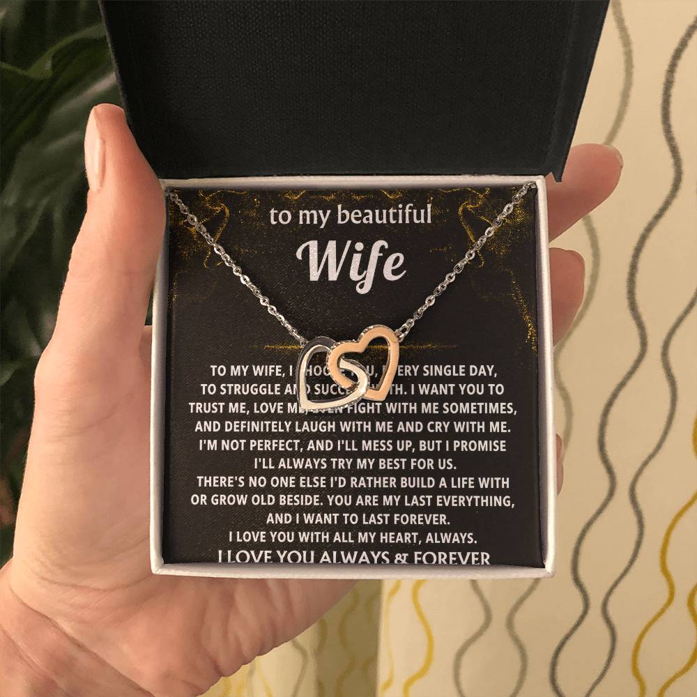 To My Wife, You are my last everything.