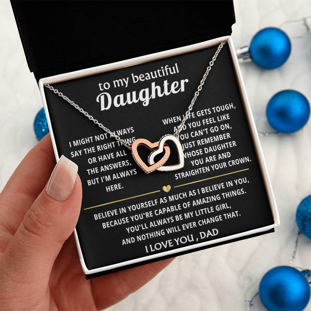 To My Beautiful Daughter, You'll always be my little girl.