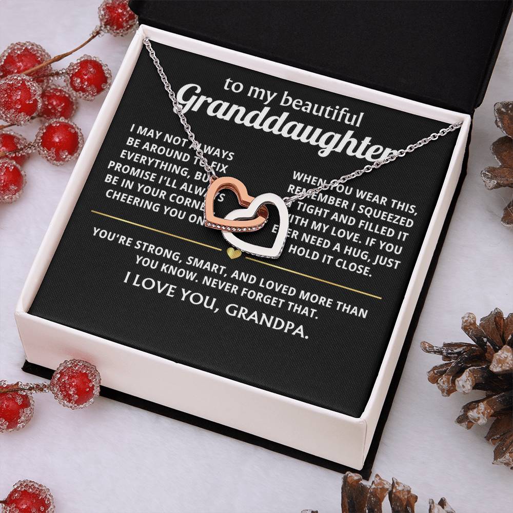 To My Dearest Granddaughter, I'll always be in your corner.