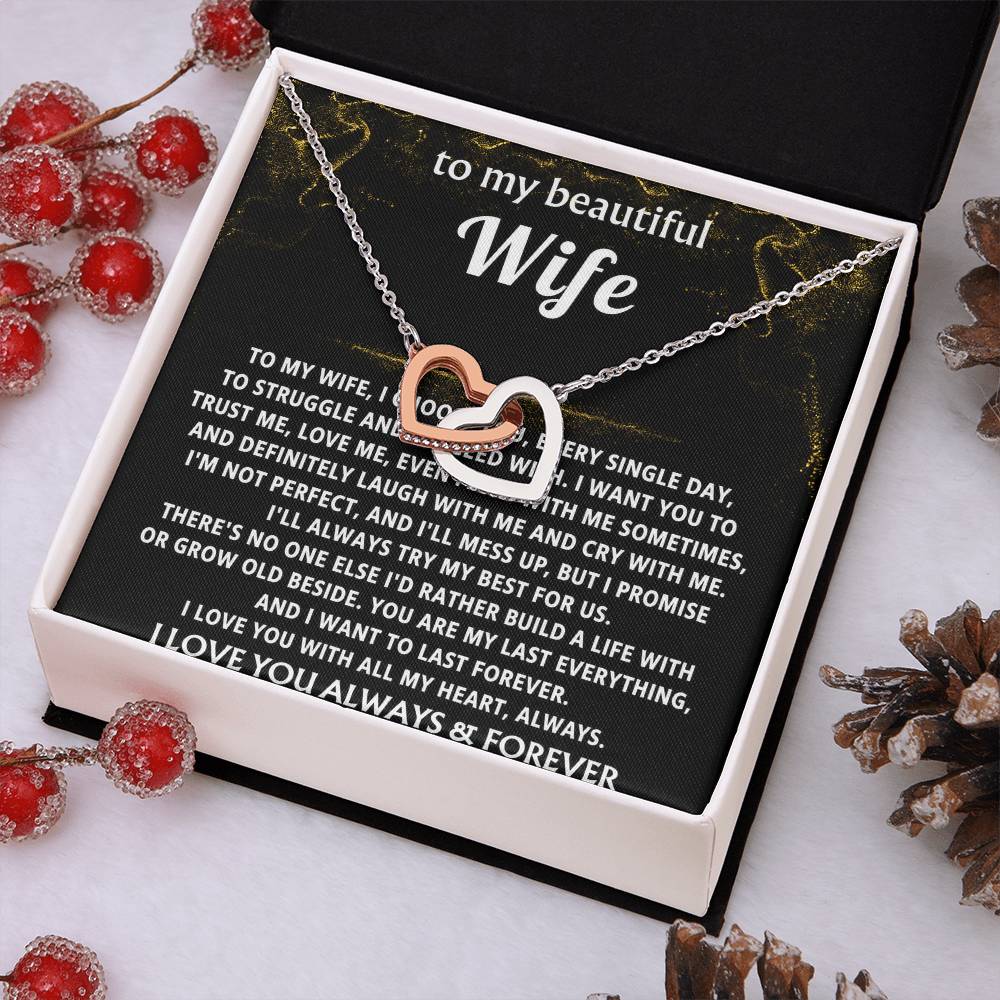 To My Wife, You are my last everything.