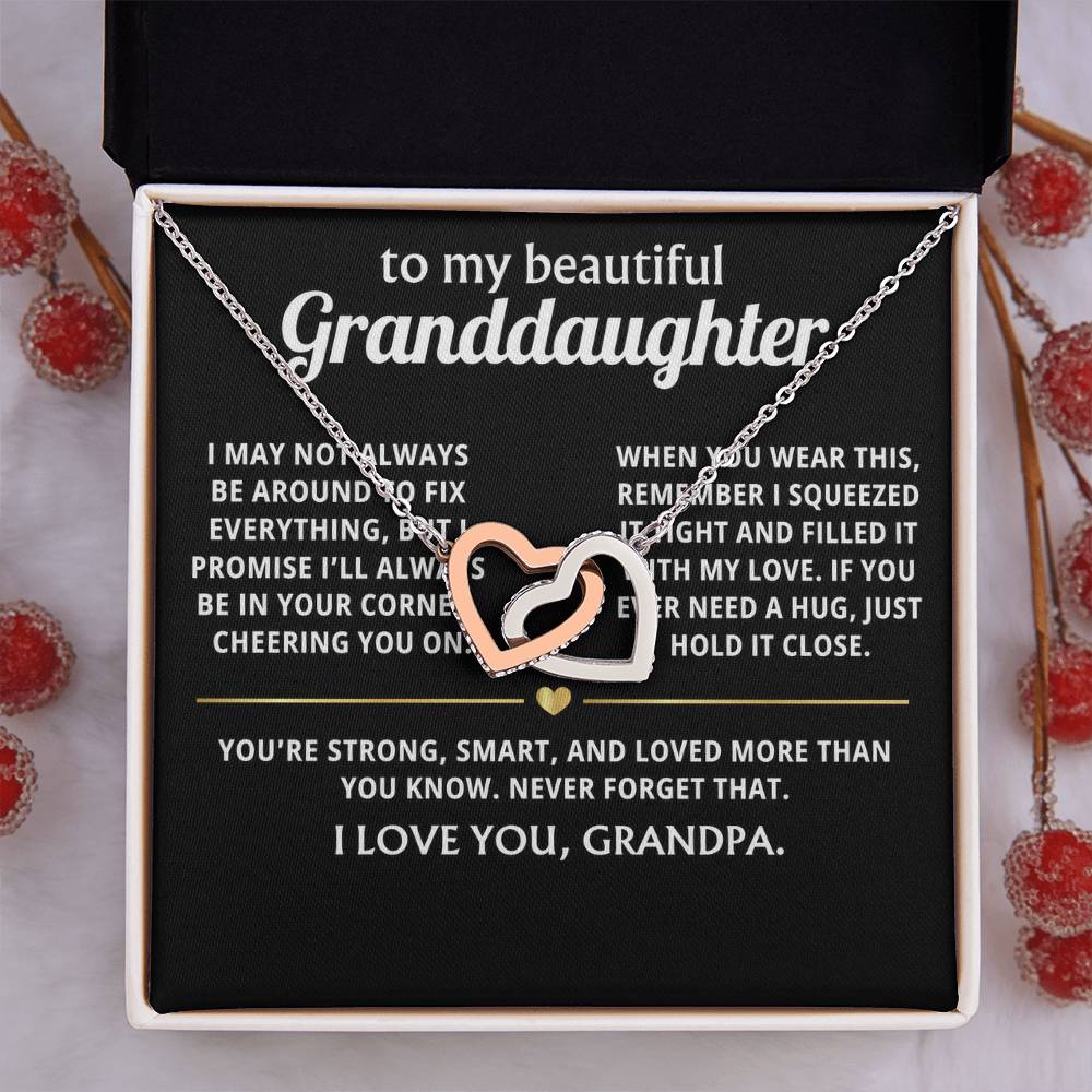 To My Dearest Granddaughter, I'll always be in your corner.