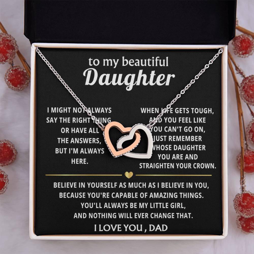 To My Beautiful Daughter, You'll always be my little girl.