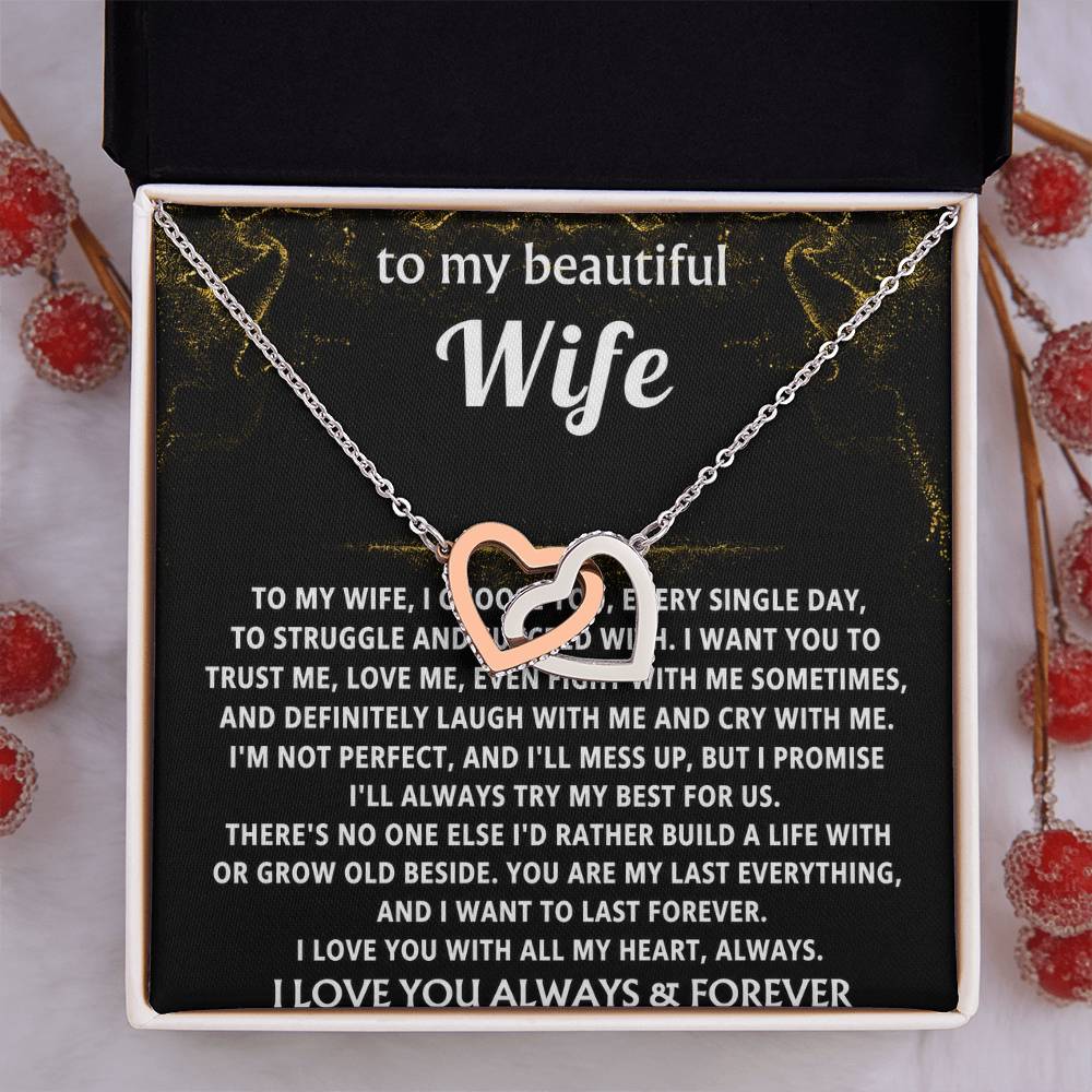 To My Wife, You are my last everything.