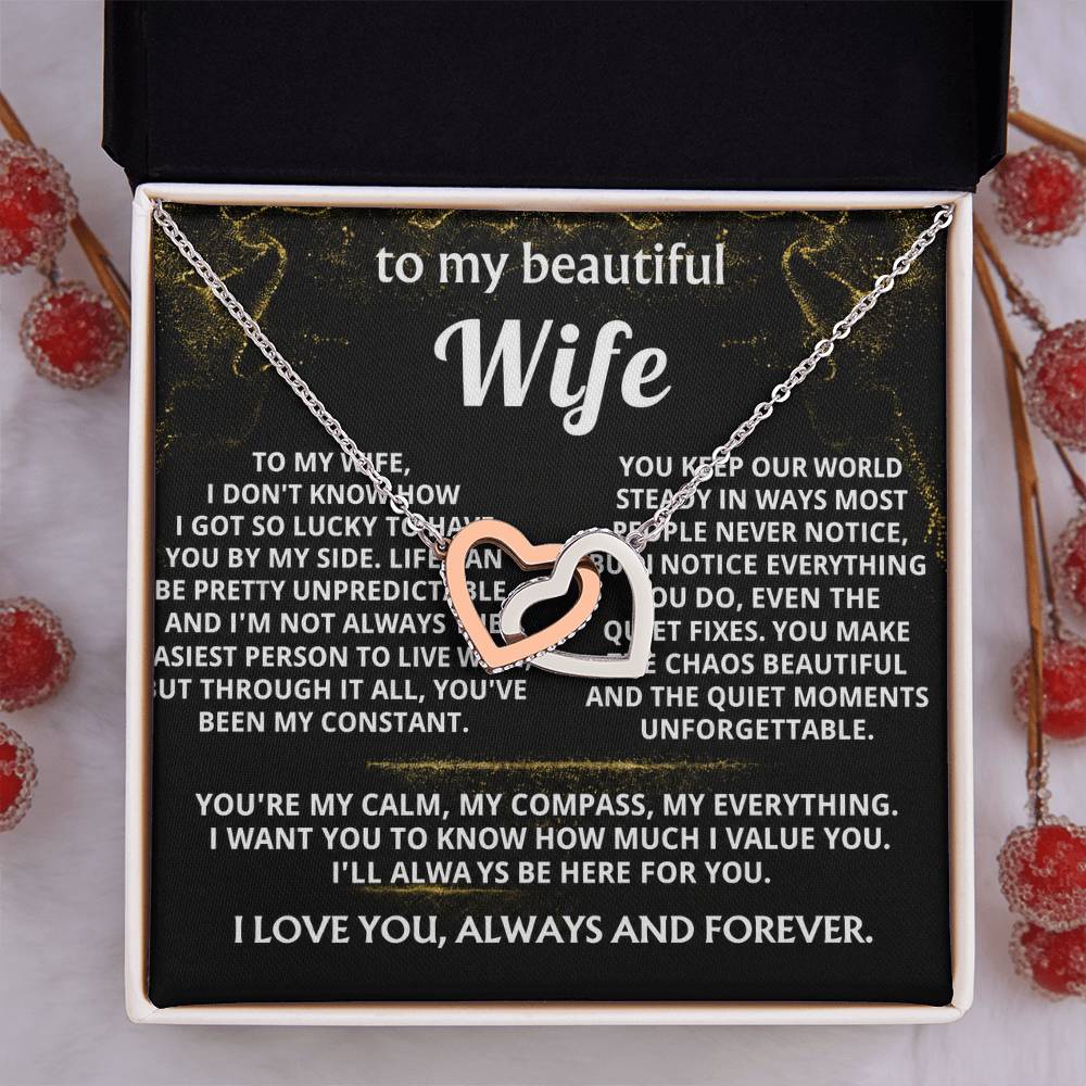 To My Wife, You're my constant, my everything.