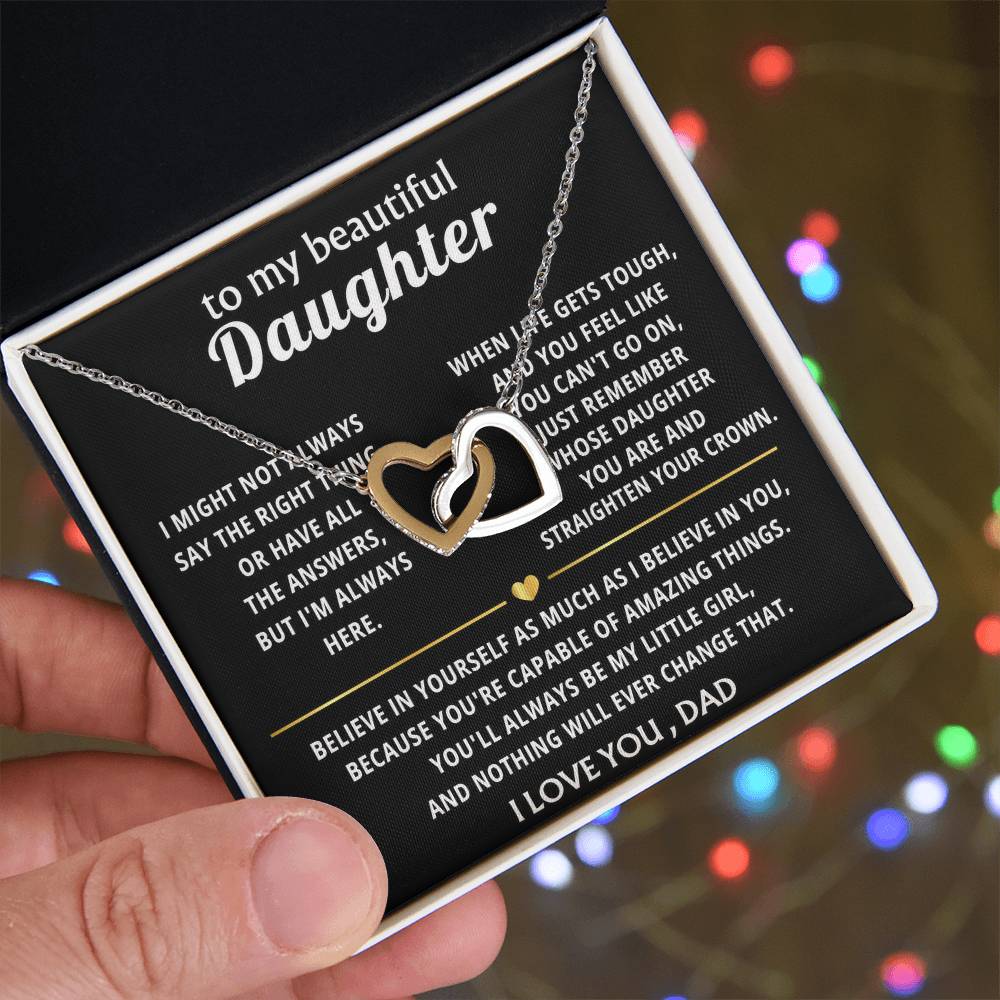 To My Beautiful Daughter, You'll always be my little girl.
