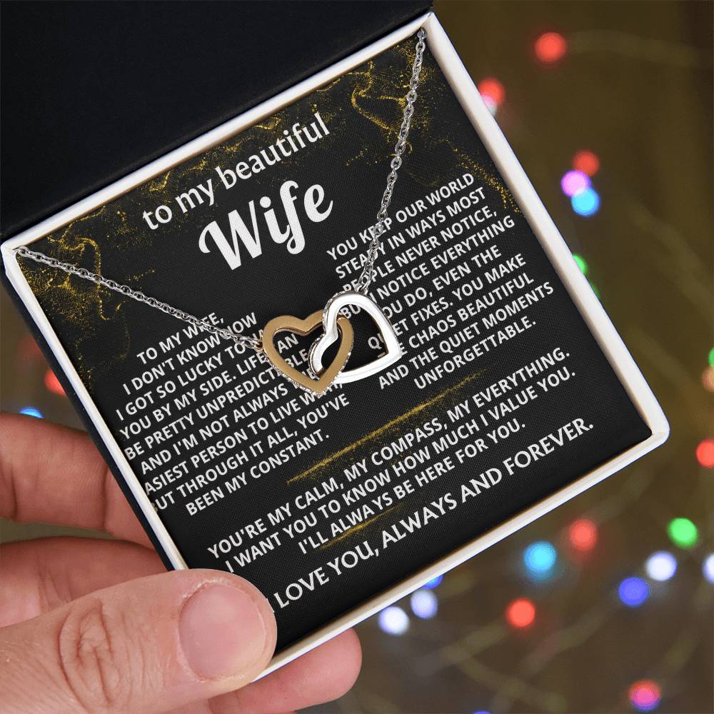 To My Wife, You're my constant, my everything.