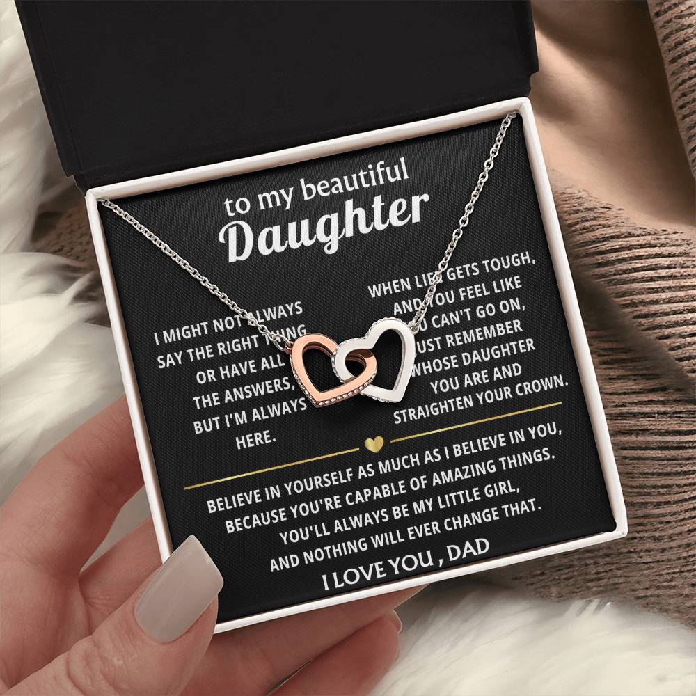 To My Beautiful Daughter, You'll always be my little girl.