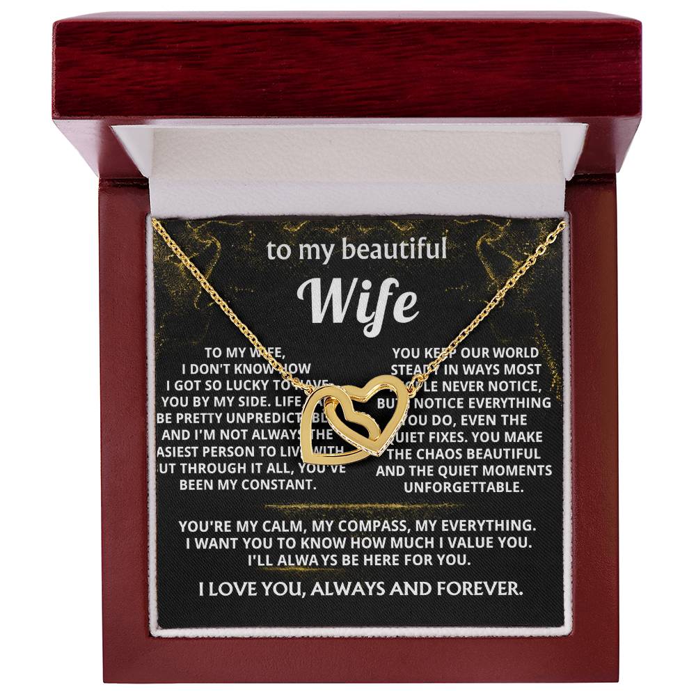 To My Wife, You're my constant, my everything.