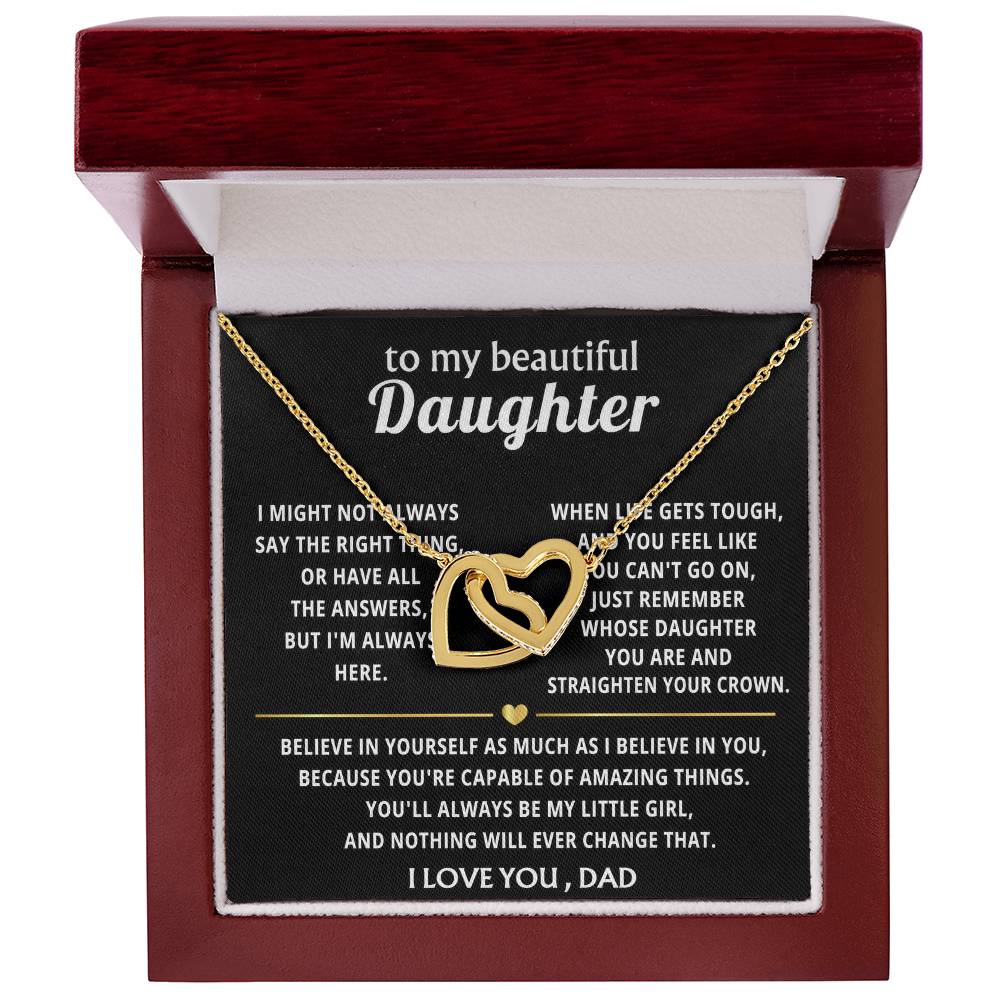 To My Beautiful Daughter, You'll always be my little girl.