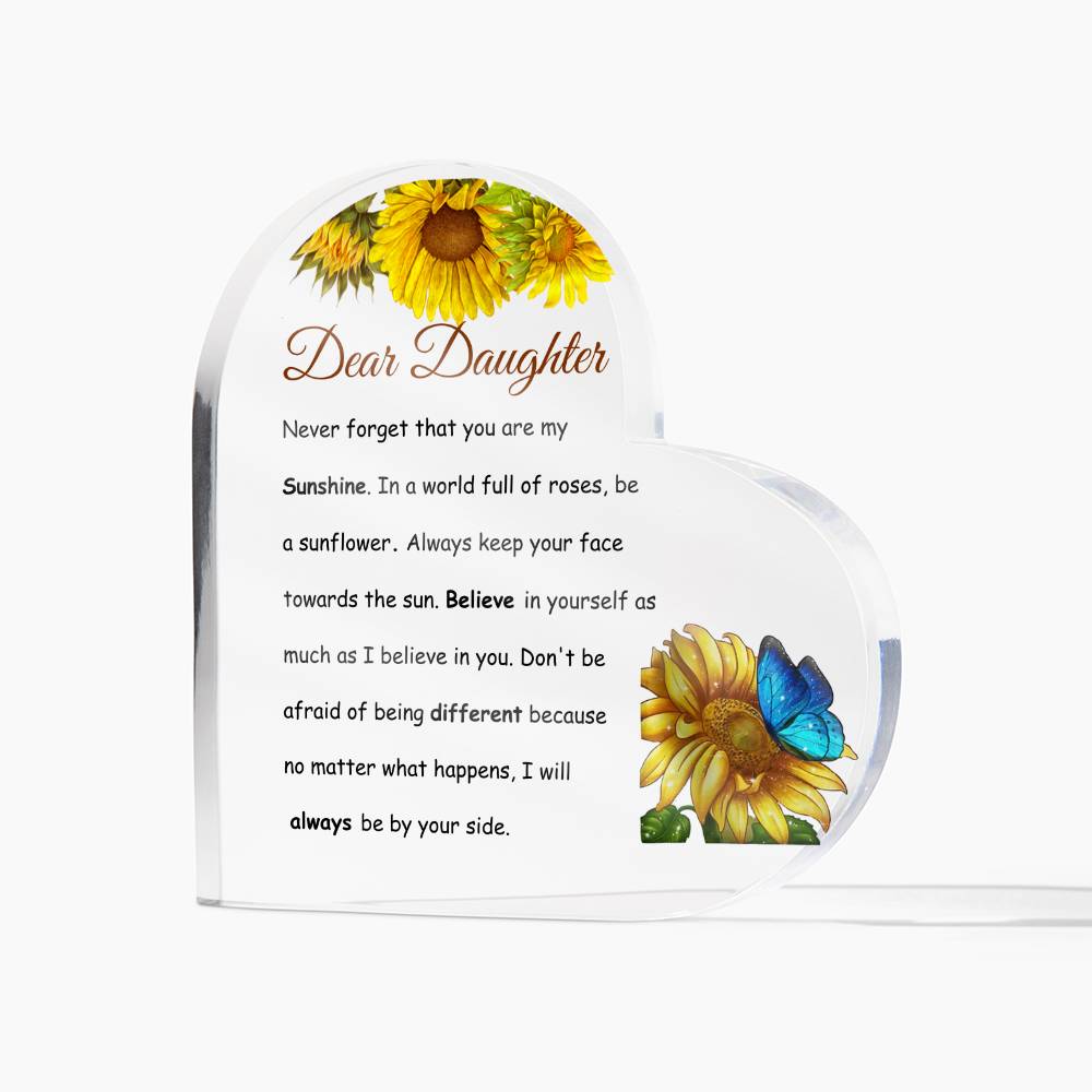 Daughter Be A Sunflower Acrylic Heart Plaque-[Heartfelt Family Gift]