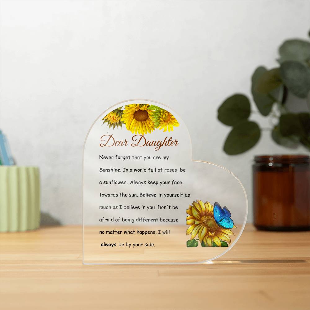 Daughter Be A Sunflower Acrylic Heart Plaque-[Heartfelt Family Gift]