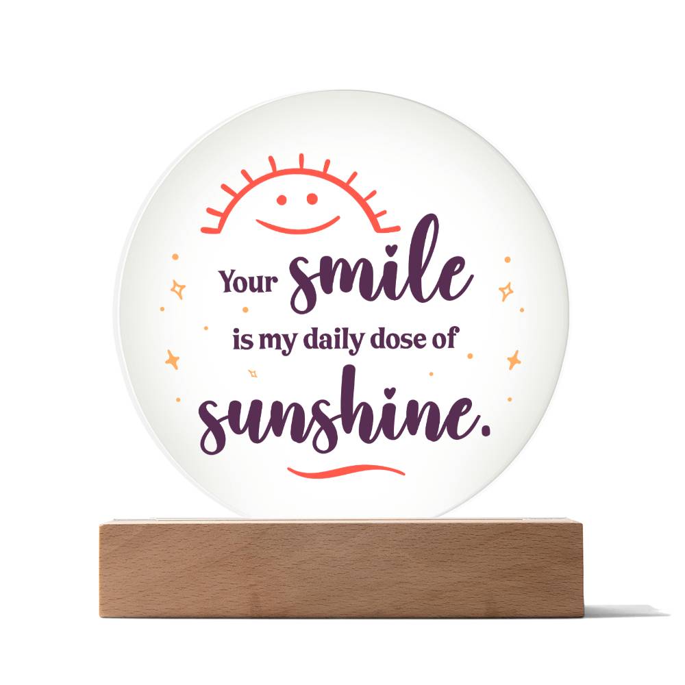 Your Smile is My Sunshine Acrylic Circle Plaque-[Heartfelt Family Gift]