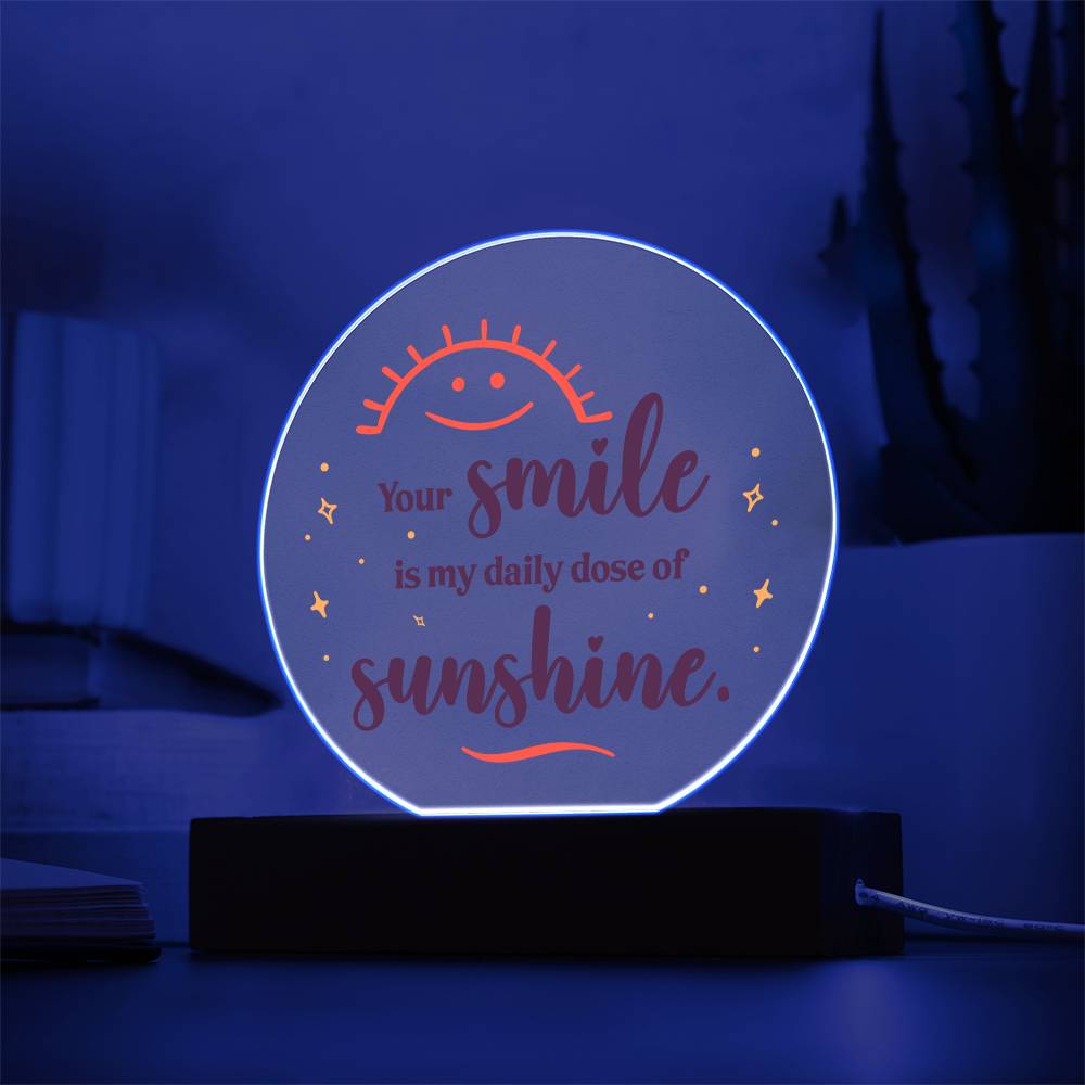 Your Smile is My Sunshine Acrylic Circle Plaque-[Heartfelt Family Gift]