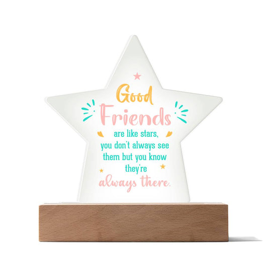Good Friends Are Like Stars Acrylic Plaque-[Heartfelt Family Gift]