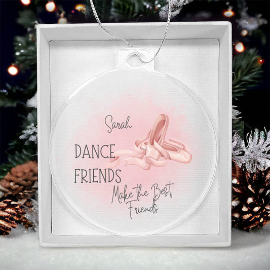 Personalized Dance Friends Make the Best Friends Ornament-[Heartfelt Family Gift]