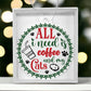 All I Need Is Coffee And My Cats Acrylic Ornament-[Heartfelt Family Gift]