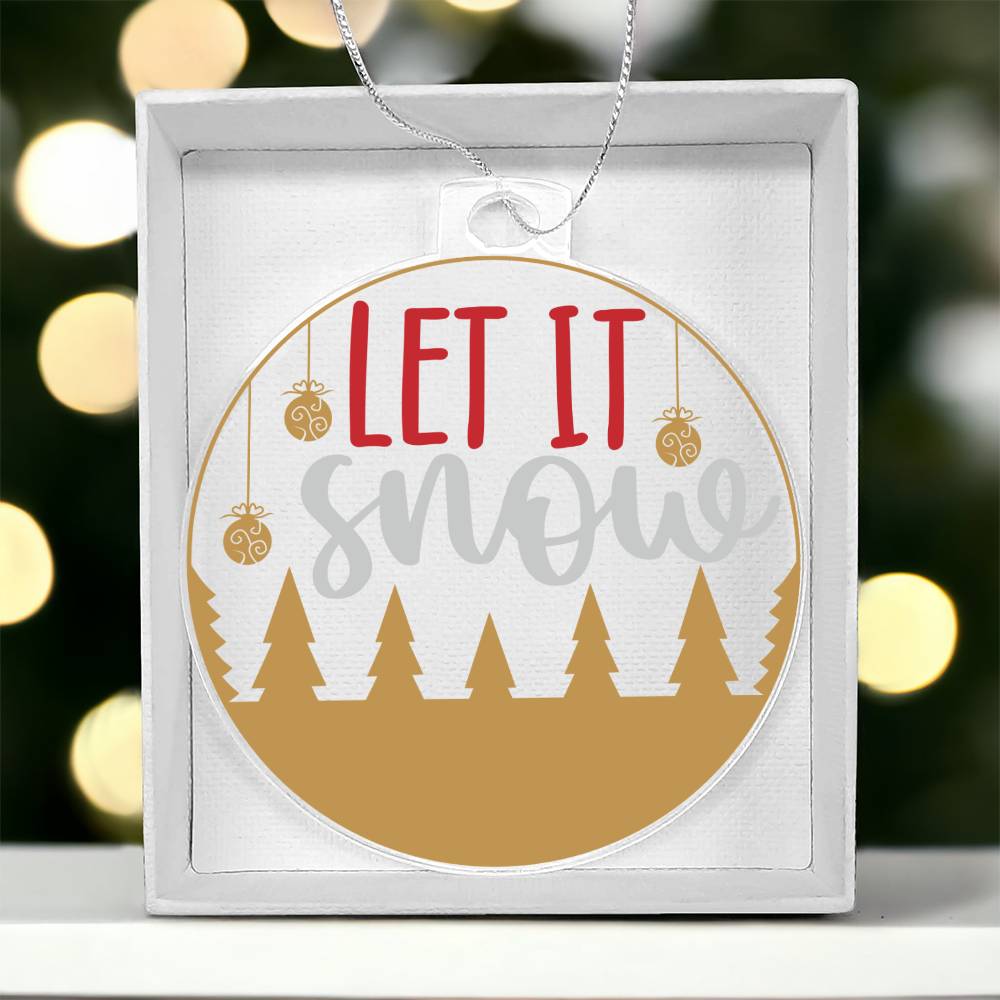 Let it Snow Christmas Ornament-[Heartfelt Family Gift]