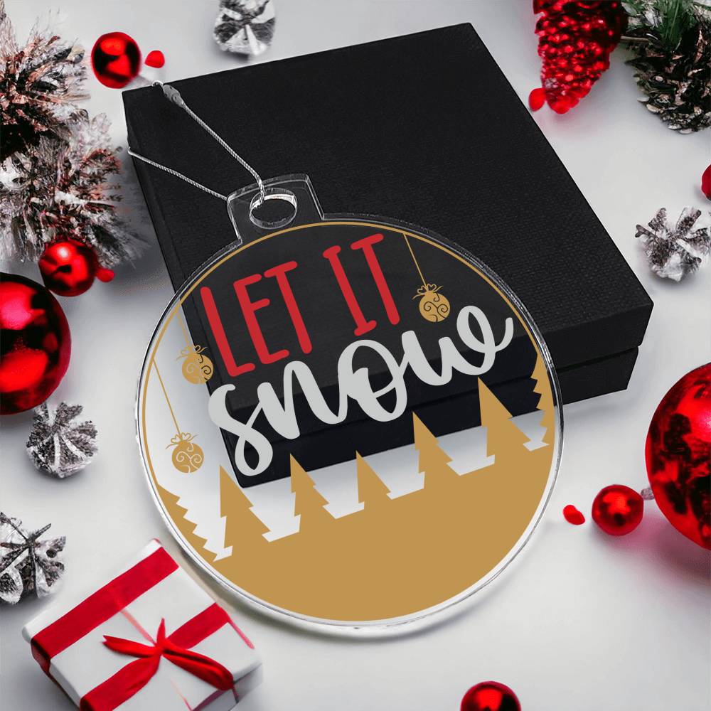 Let it Snow Christmas Ornament-[Heartfelt Family Gift]