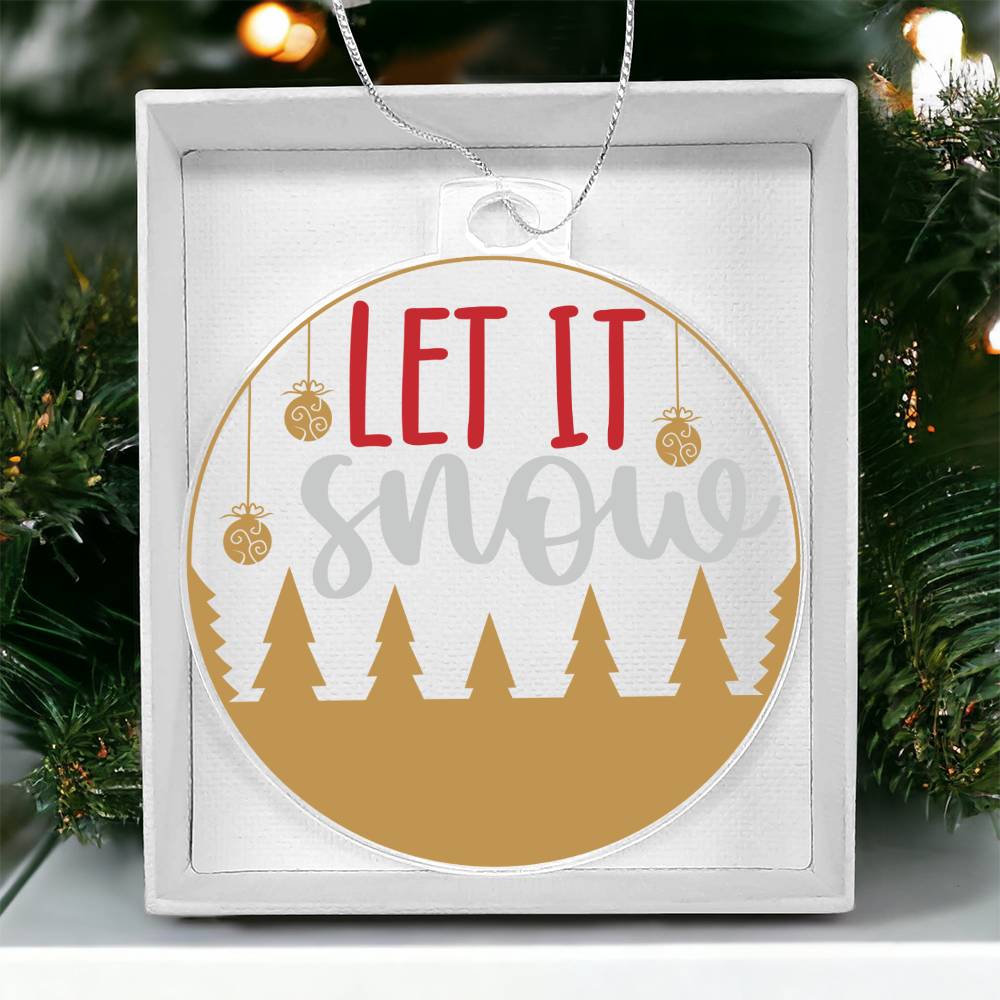 Let it Snow Christmas Ornament-[Heartfelt Family Gift]