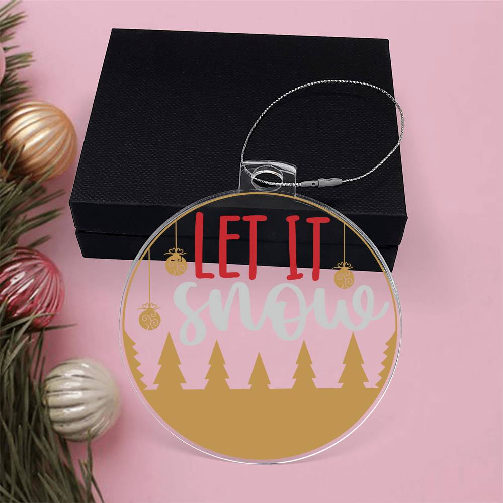 Let it Snow Christmas Ornament-[Heartfelt Family Gift]