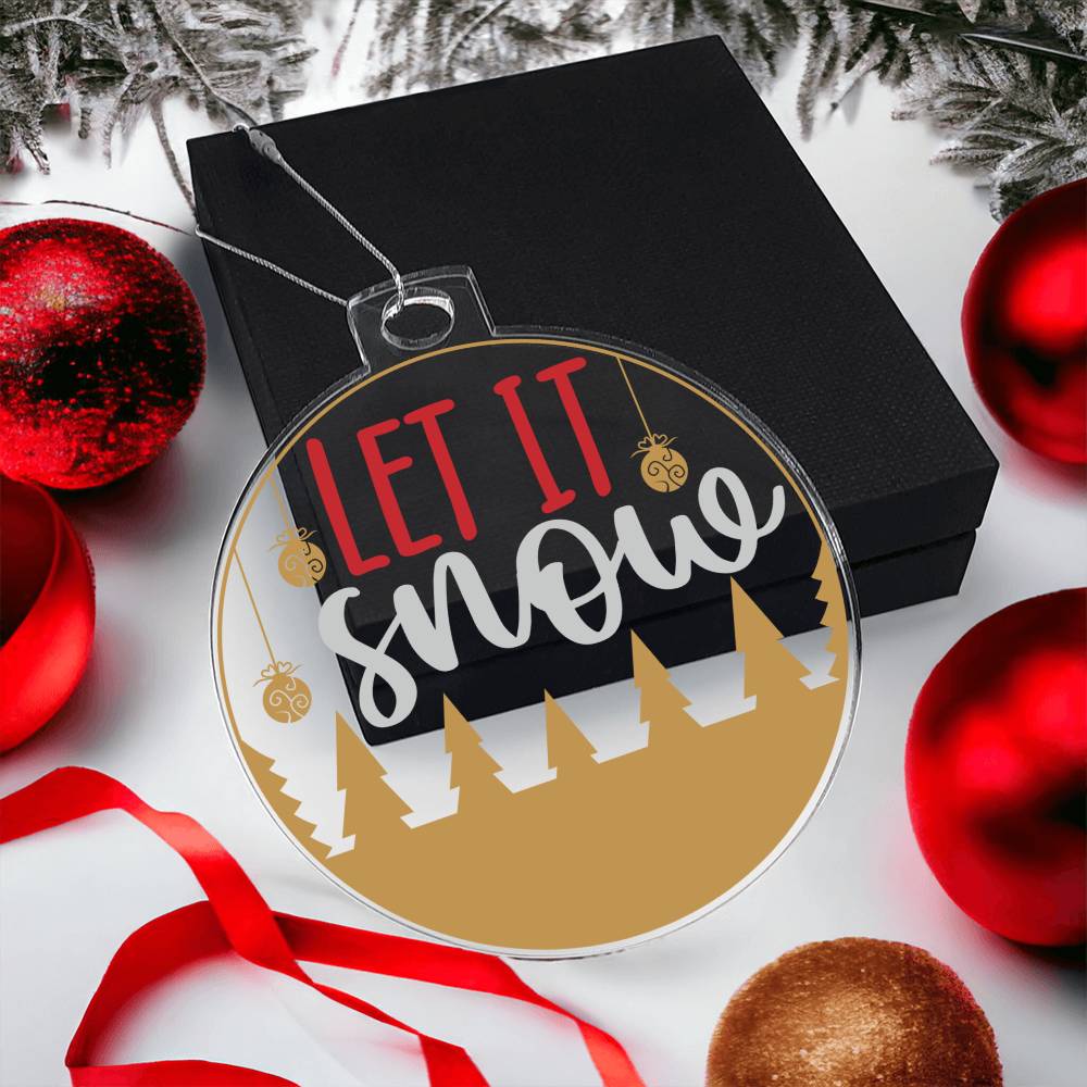 Let it Snow Christmas Ornament-[Heartfelt Family Gift]