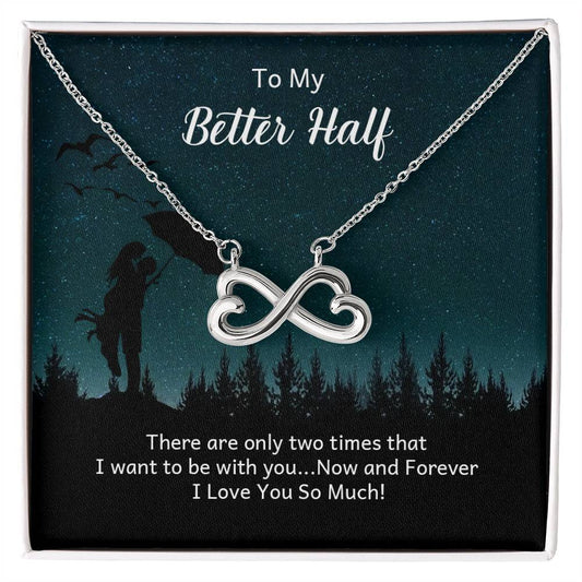 To My Better half Endless Love Necklace-[Heartfelt Family Gift]