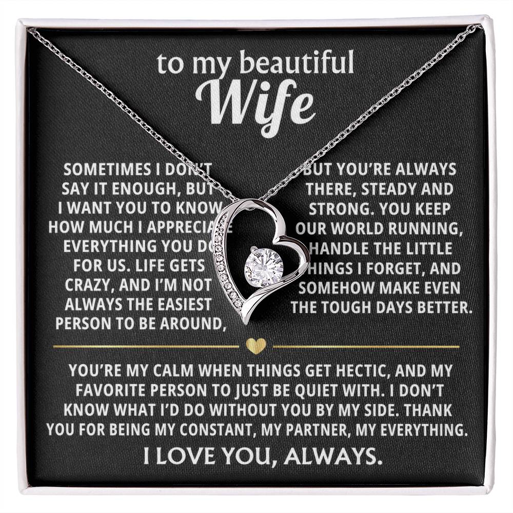 To My Wife, I don't know what I'd do without you.