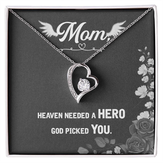 Mom Heaven Needed a Hero Heart Necklace Gift-[Heartfelt Family Gift]