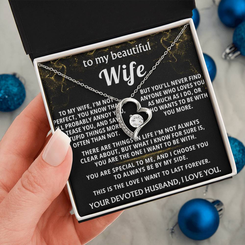 To My Wife, Wife, I choose you, always.