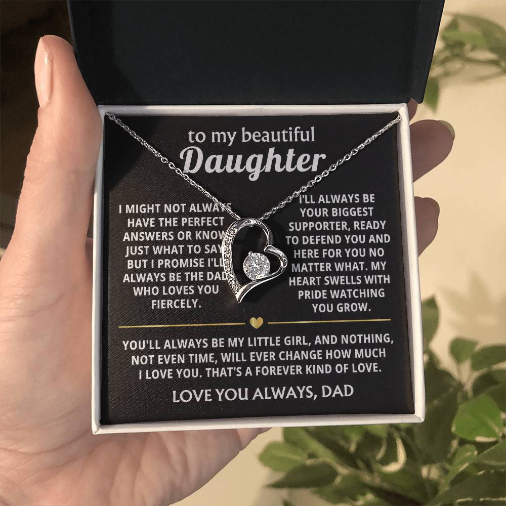 To My Beautiful Daughter, I'll always love and support you fiercely.