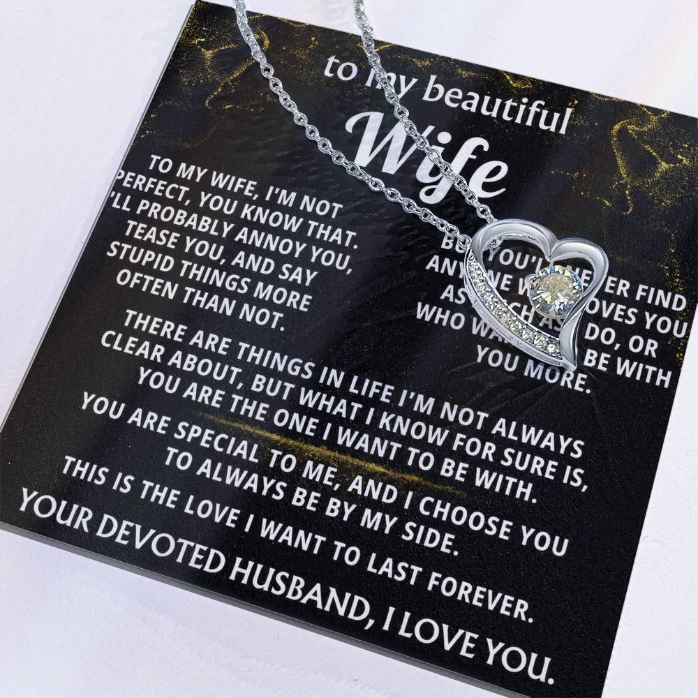 To My Wife, Wife, I choose you, always.