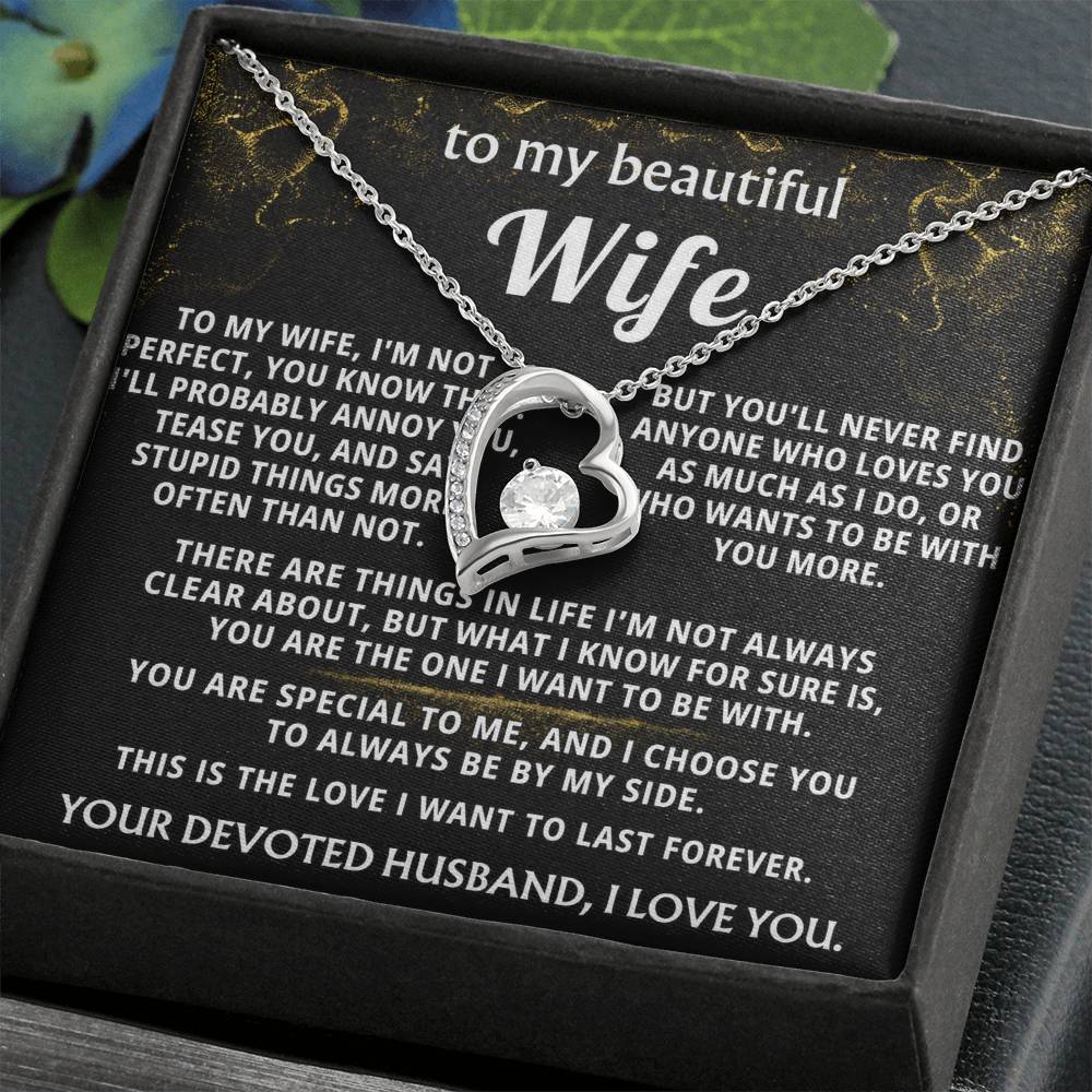 To My Wife, Wife, I choose you, always.