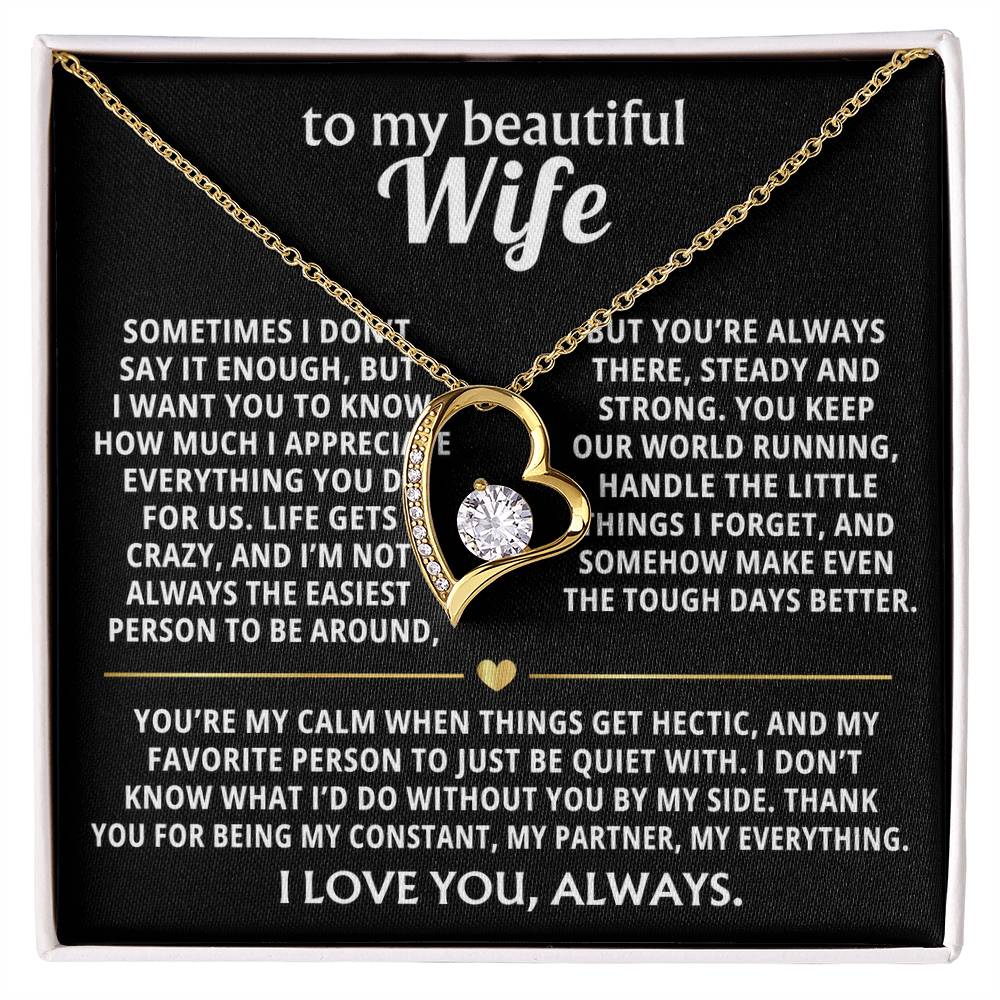 To My Wife, I don't know what I'd do without you.