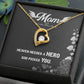 Mom Heaven Needed a Hero Heart Necklace Gift-[Heartfelt Family Gift]