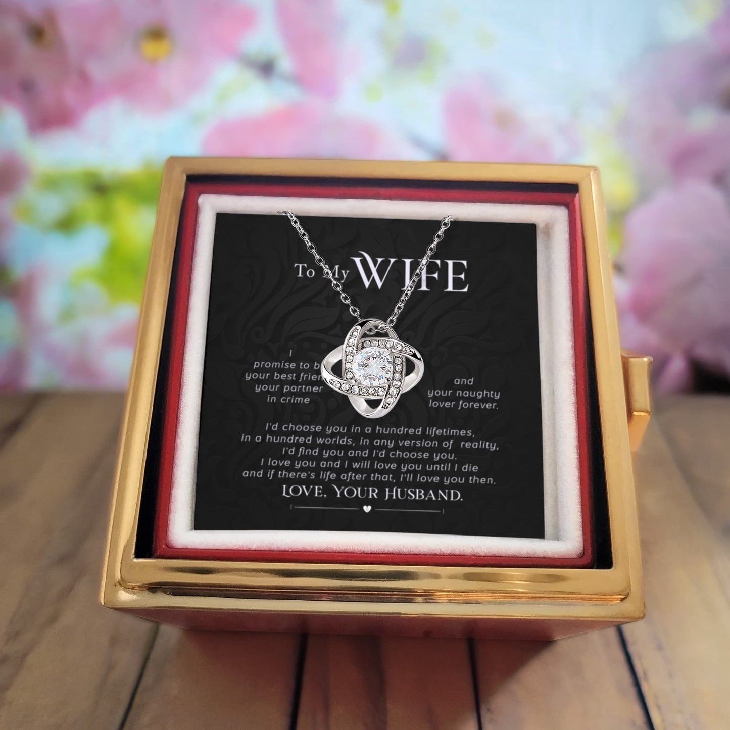 To my wife- Rotating Rose Box with Love Knot Necklace