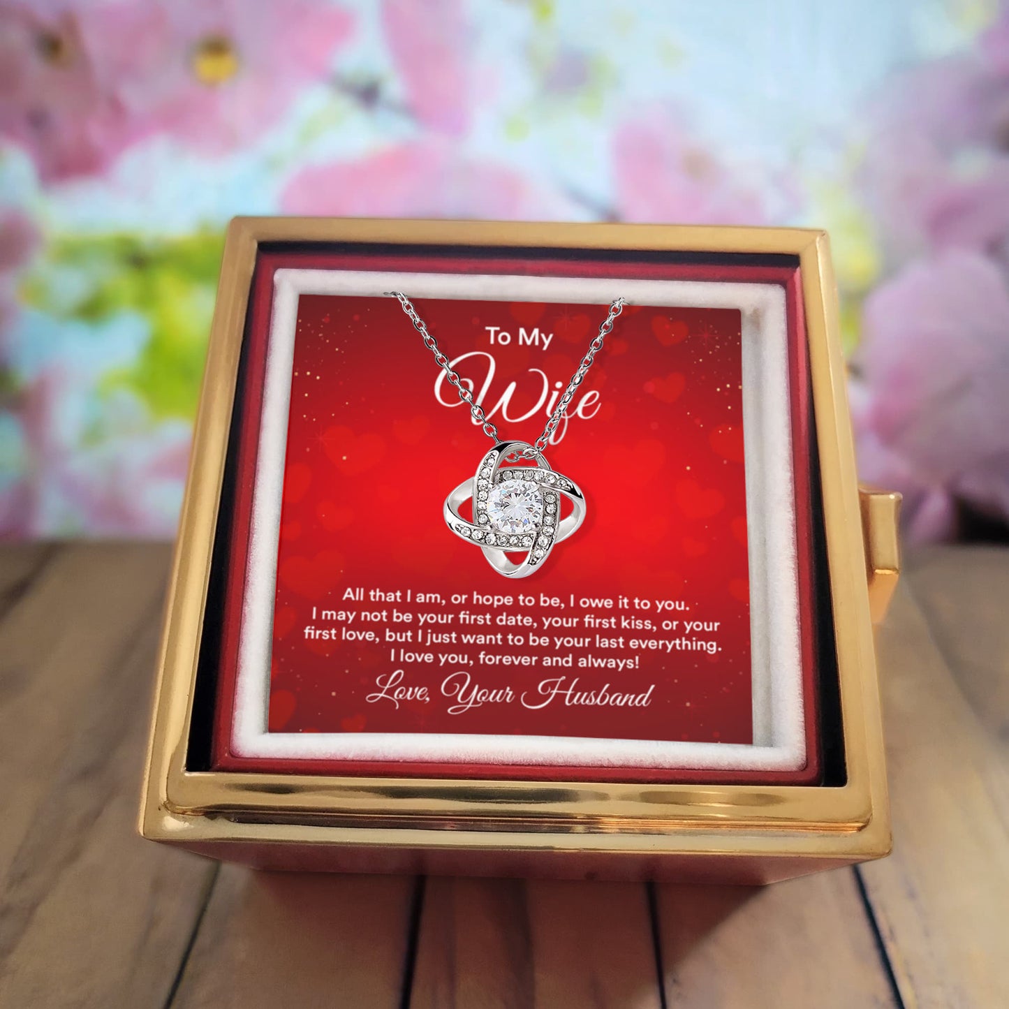 To my wife Rotating Rose Box and Love Knot Necklace
