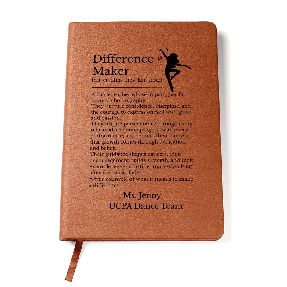 Difference Maker Dance Teacher Journal, Vegan Leather Notebook, Dance Instructor Gift, Custom Journal with Inspirational Quote, Teacher Appreciation