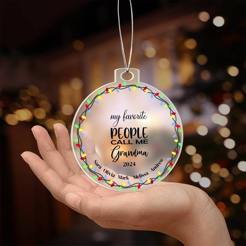 My Favorite People Call Me Grandma  Ornament-[Heartfelt Family Gift]