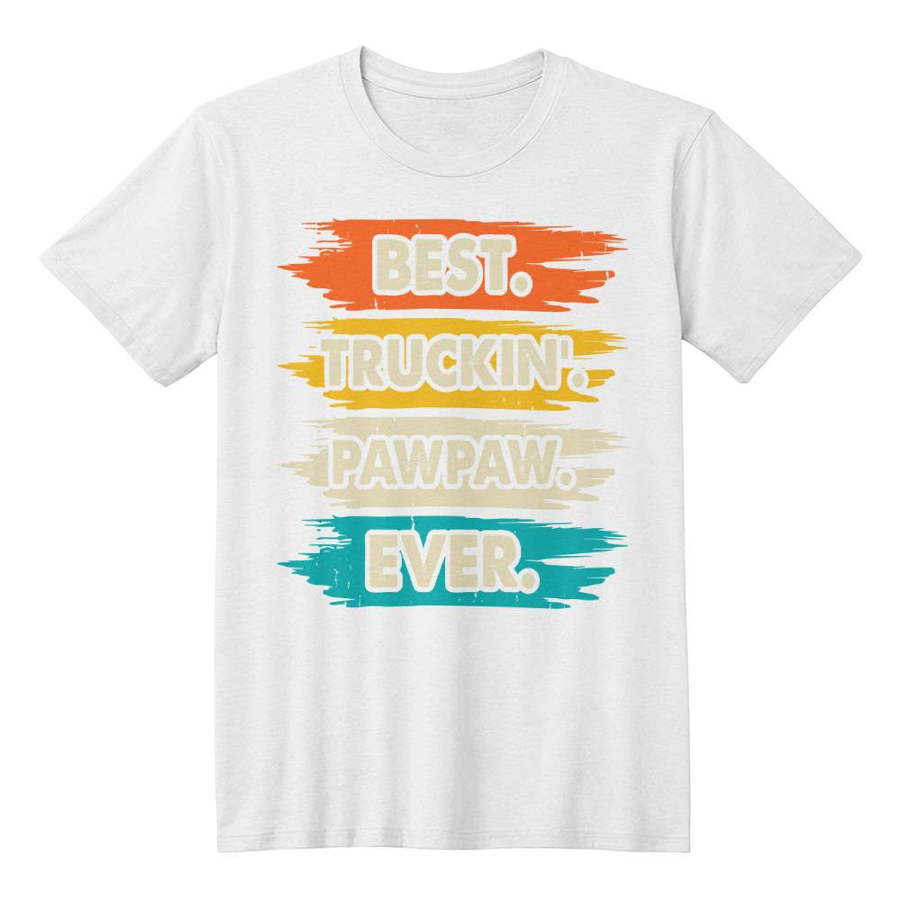 Best Truckin PawPaw Ever T-shirt-[Heartfelt Family Gift]