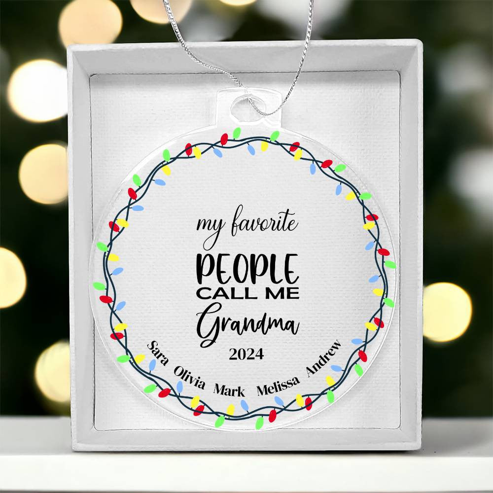 My Favorite People Call Me Grandma  Ornament-[Heartfelt Family Gift]